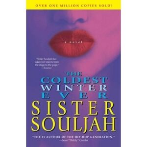 Coldest Winter Ever : A Novel by‎ Sister Souljah (2005, Trade Paperback)